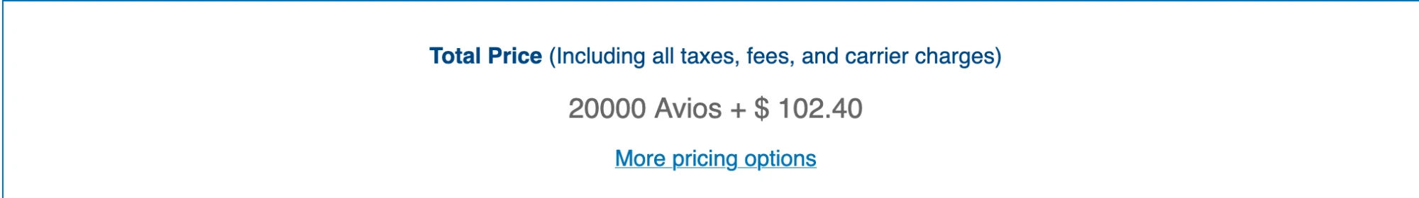 Checkout screen after Select: Total Price including all taxes, fees and carrier charges, 20000 Avios plus $102.40, with a More pricing options link