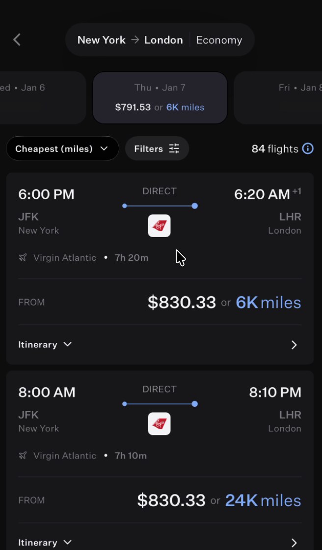 Rove search results for New York to London on Thursday, January 7: Virgin Atlantic 6:00 PM JFK to 6:20 AM Heathrow, direct, $830.33 or 6K miles; Virgin Atlantic 8:00 AM, $830.33 or 24K miles